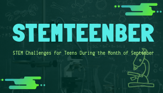 Stemteenber, Stem Challenges for Teens in September