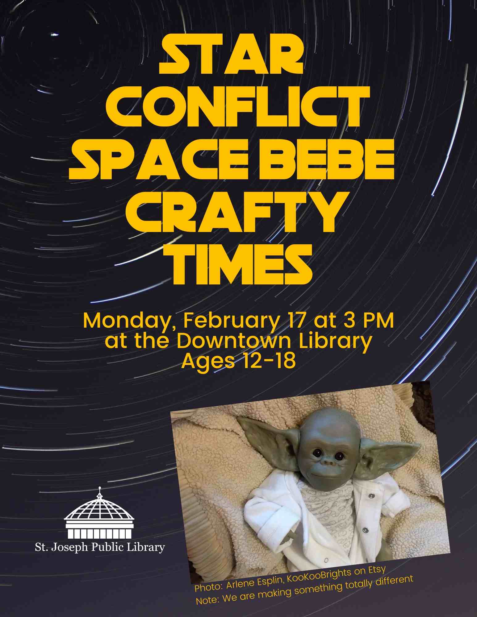 A knock off baby Yoda is accompanied by the text Star Conflict Space Bebe Crafty Times, the SJPL logo, and the date/time/location of the event.