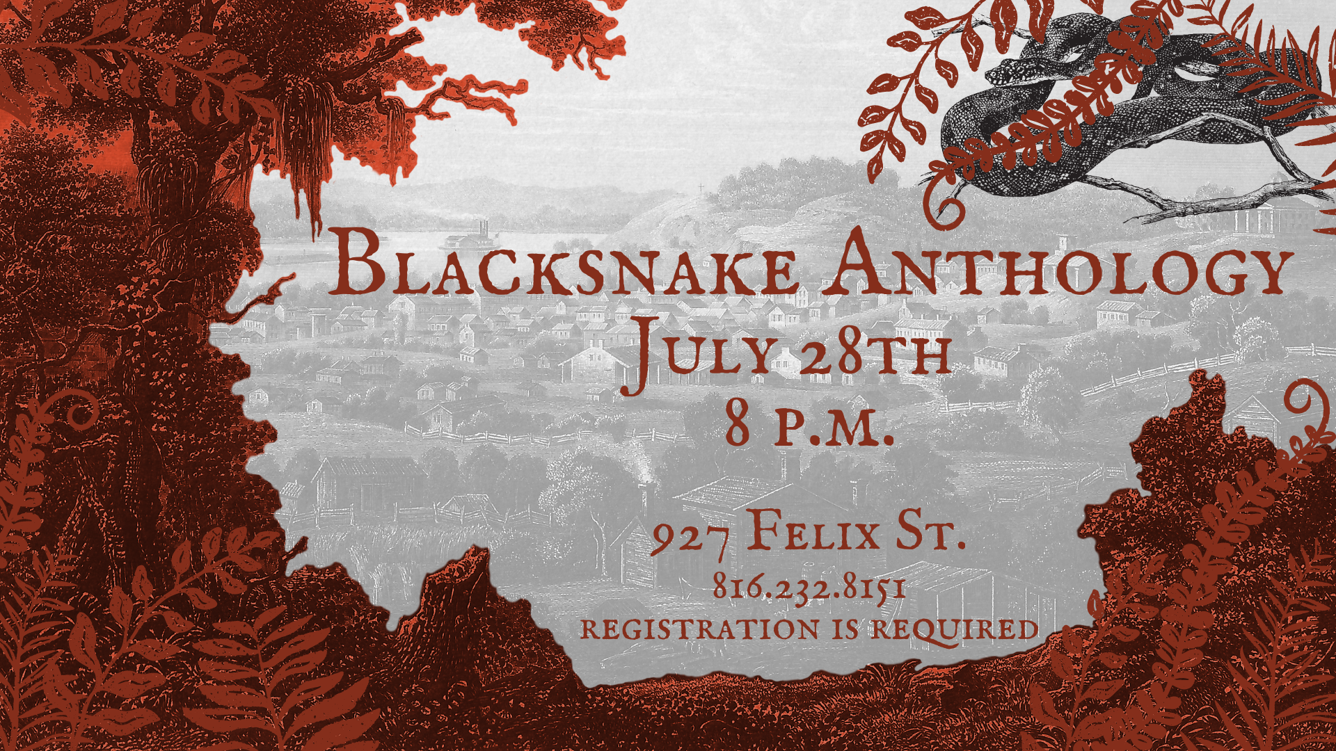 Blacksnake Anthology July 28 8pm 816.232.8151 Registration is required