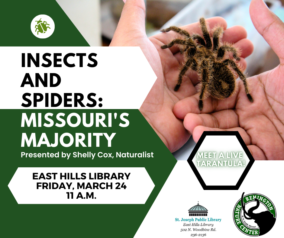 Insects and Spiders: Missouri's Majority, a presentation by Ms. Shelly Cox featuring a live tarantula