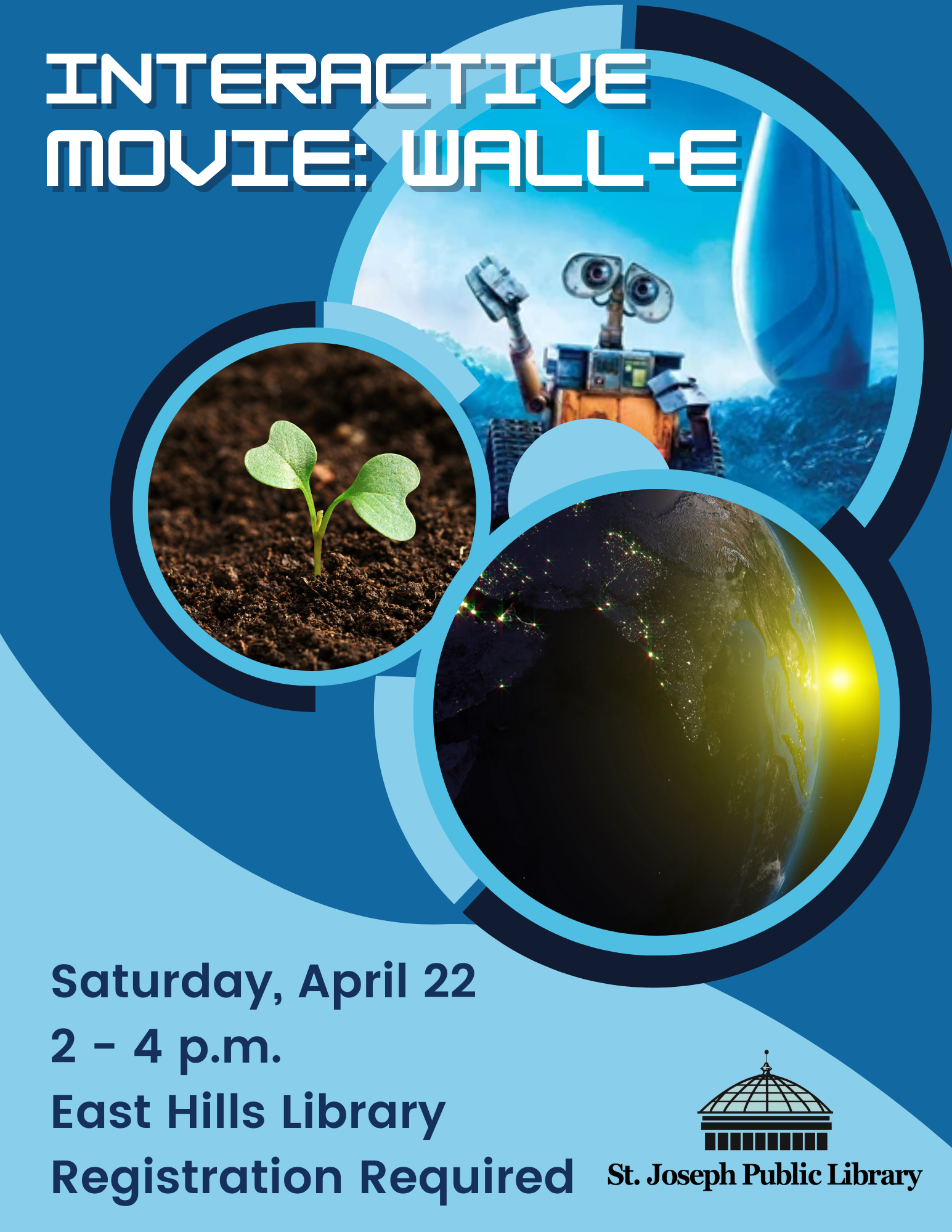 Interactive Movie: Wall-E Saturday April 22, 2023, 2 p.m. East Hills Library Registration Required