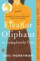 Eleanor Oliphant is Completely Fine by Gail Honeyman