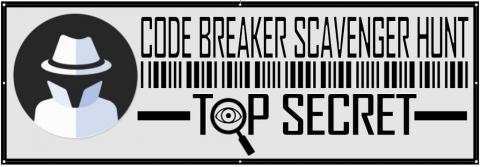 Code breaker Scavenger hunt TOP SECRET