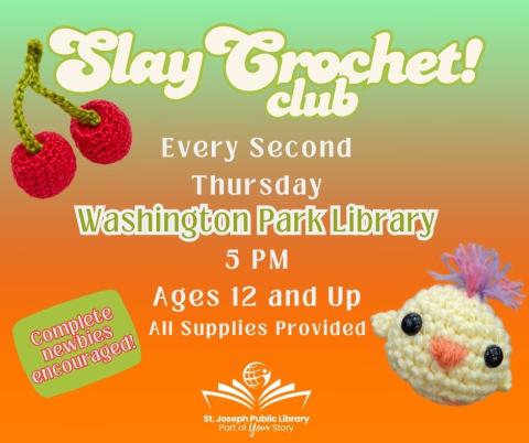 Orange background with the words slay crochet every 2nd thursday at washington Park Library at 5 PM. and crocheted cherries and star and cat