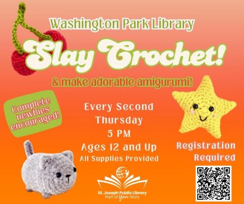 Orange background with the words slay crochet every 2nd thursday at washington Park Library at 5 PM. and crocheted cherries and star and cat