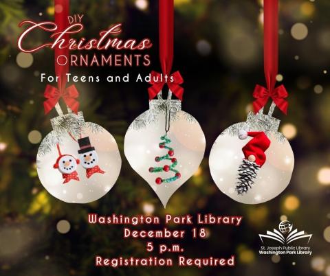 dark background with three christmas ornament pictures, one snowman tealight, one beaded spiral and one pincone gnome. red and white text reading Washington Park Library December 18 5 p.m. Registration Required