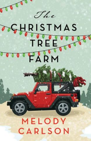 book cover for The Christmas Tree Farm by Melody Carlson