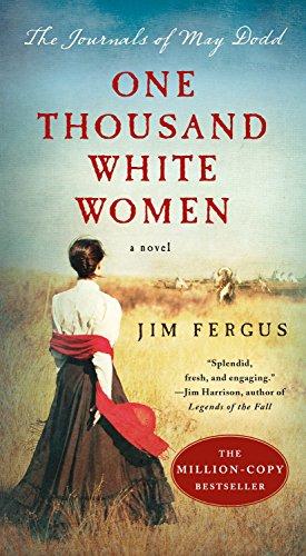 One Thousand White Women: The Journals of May Dodd